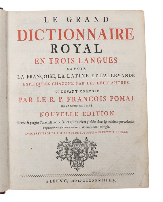 Le grand dictionnaire royal en trois langues savoir la francoise, la latine et l'allemande. Nouvelle edition. 2 vols. 