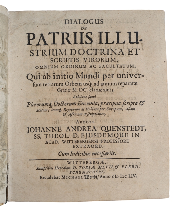 Dialogus de patriis illustrium doctrina et scriptis virorum, omnium ordinum ac facultatum, qui ab initio munci per universum terrarum orbem usq (...)