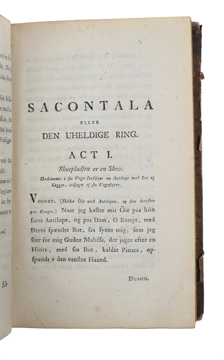 Sacontala eller den uheldige Ring, et indiansk Drama oversat af Original-Sprogene Sanskrit og Pracrit i Engelsk og heraf i Dansk, med en Indledning til den danske Oversættelse.