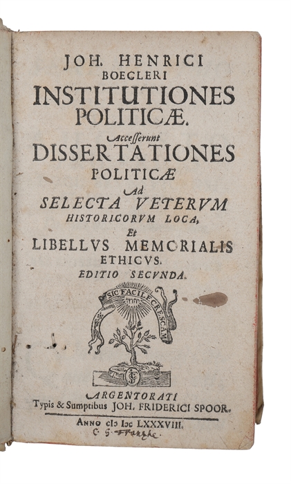 Institutiones politicae. Accesserunt dissertationes politicae ad selecta veterum Historiarum loca et libellus memorialis ethicus. Editio secunda (+) Notitia S.R. Imperii complures ante annos, ad usum privatum academicae institutionis, per titulos memo...