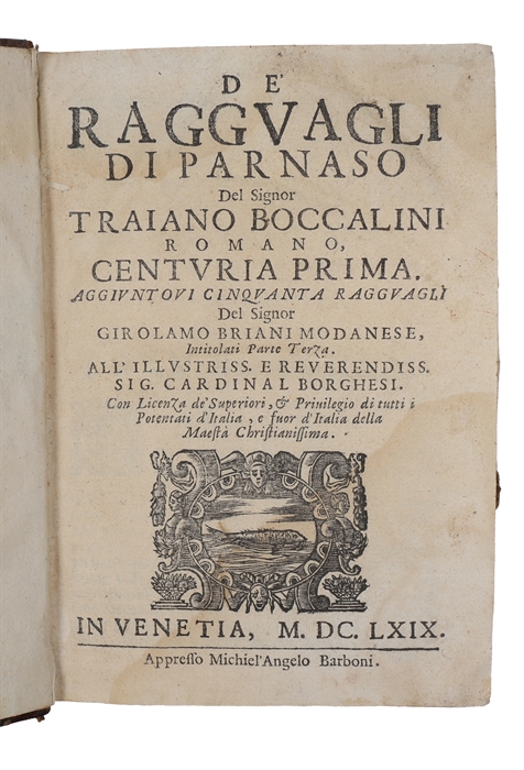 De ragguagli di Parnaso Del Signor Traiano Boccalini Romano Centuria Prima. 3 parts. 