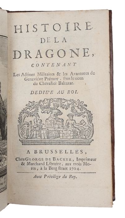 Histoire de la dragone, contenant les actions militaires & les avantures de Geneviève Premoy, sous le nom du chevalier Baltazar.